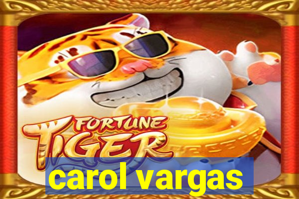 carol vargas
